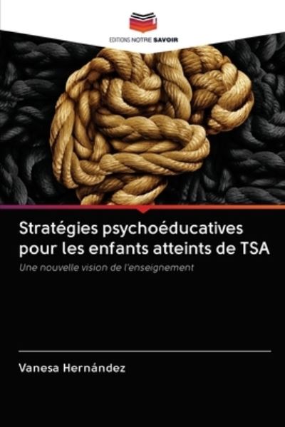 Cover for Vanesa Hernández · Strategies psychoeducatives pour les enfants atteints de TSA (Paperback Book) (2020)