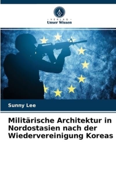 Cover for Lee · Militärische Architektur in Nordost (N/A) (2021)