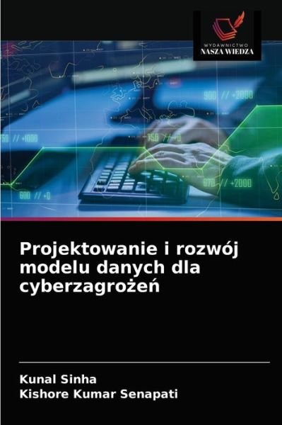 Cover for Kunal Sinha · Projektowanie i rozwoj modelu danych dla cyberzagro?e? (Taschenbuch) (2021)