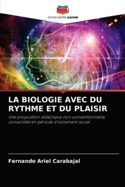 Cover for Fernando Ariel Carabajal · La Biologie Avec Du Rythme Et Du Plaisir (Paperback Book) (2021)