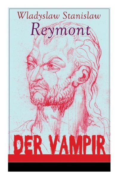 Cover for Wladyslaw Stanislaw Reymont · Der Vampir (Taschenbuch) (2017)