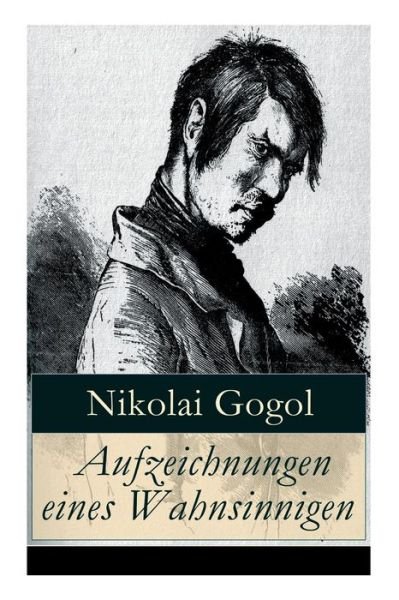 Cover for Nikolai Gogol · Aufzeichnungen eines Wahnsinnigen (Pocketbok) (2018)