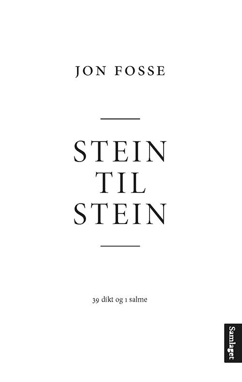 Cover for Fosse Jon · Stein til stein : 39 dikt og en salme (Gebundesens Buch) (2013)