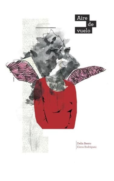 Cover for Delia Bento Sánchez · Aire de vuelo (Hardcover Book) (2022)