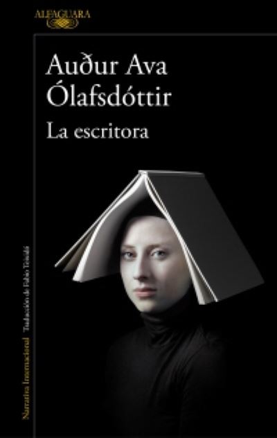 Cover for Audur Ava Olafsdottir · La escritora (Paperback Book) (2021)