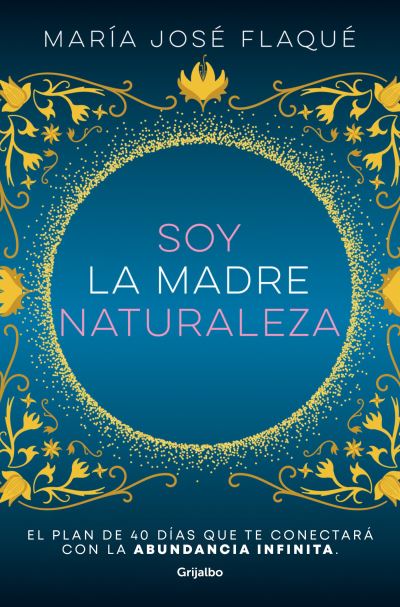 Cover for María José Flaqué · Soy la madre naturaleza (Bog) (2023)