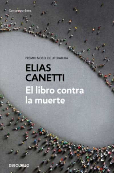 Cover for Elias Canetti · El libro contra la muerte (Pocketbok) (2019)