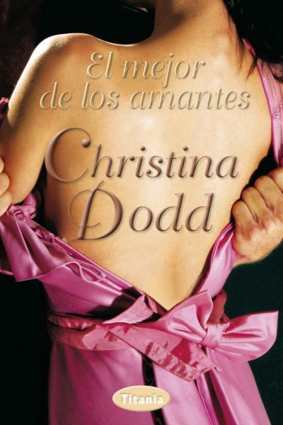 Cover for Christina Dodd · El Mejor De Los Amantes (Paperback Book) [Spanish edition] (2013)