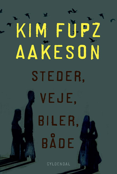 Kim Fupz: Steder, veje, biler, både - Kim Fupz Aakeson - Bøger - Gyldendal - 9788702279412 - 15. august 2019