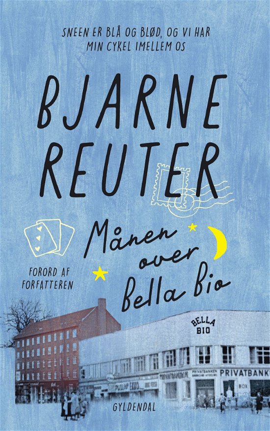 Cover for Bjarne Reuter · Bjarne Reuter: Månen over Bella Bio (Bound Book) [5th edition] (2022)