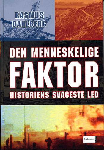 Cover for Rasmus Dahlberg · Den menneskelige faktor (Bound Book) [2nd edition] (2005)