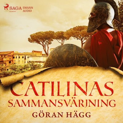 Cover for Göran Hägg · Catilinas sammansvärjning (Hörbuch (CD)) (2018)