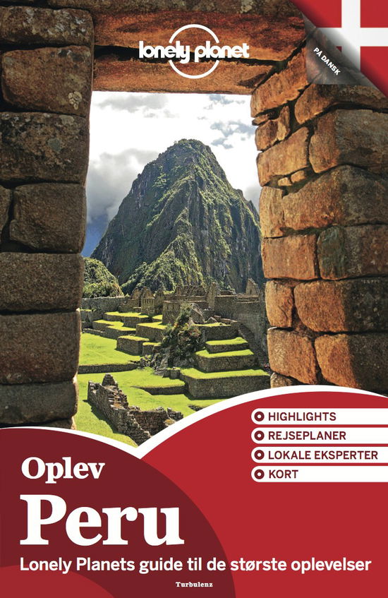 Oplev Peru (Lonely Planet) - Lonely Planet - Bøger - Turbulenz - 9788771480412 - 20. september 2013