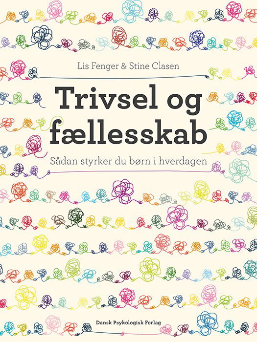 Cover for Stine Clasen Lis Fenger · Trivsel og fællesskab (Sewn Spine Book) [1th edição] (2022)