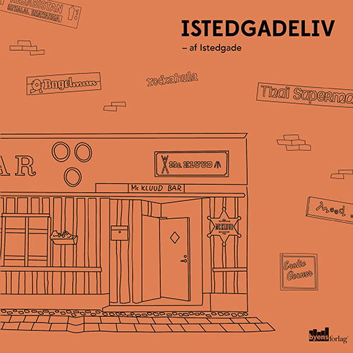 Istedgadeliv - Istedgade - Boeken - Byens Forlag - 9788792999412 - 7 december 2015