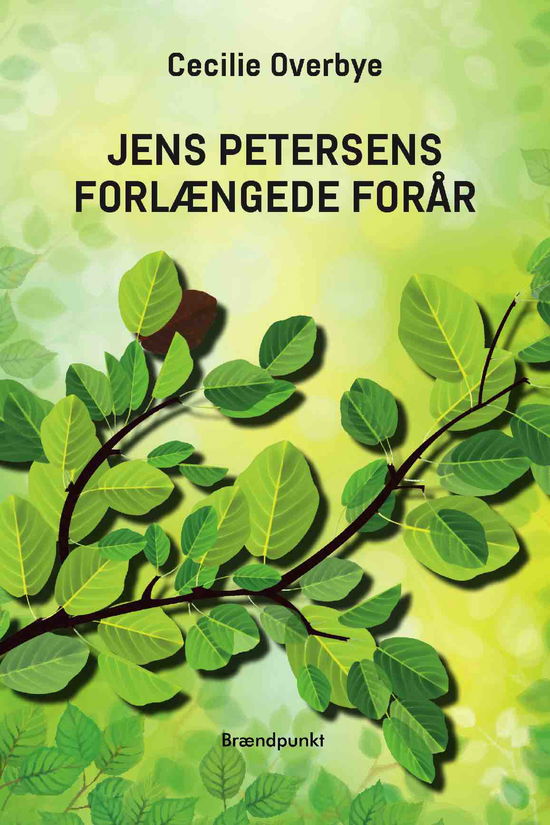 Cover for Cecilie Overbye · Jens Petersens forlængede forår (Hæftet bog) [1. udgave] (2020)