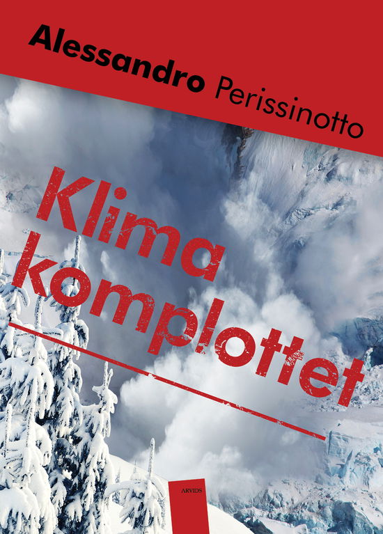 Cover for Alessandro Perissinotto · Klimakomplottet (Sewn Spine Book) [1st edition] (2024)