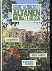 Cover for Signe Wenneberg · Altanen - din have i højden (Innbunden bok) [1. utgave] [Indbundet] (2013)
