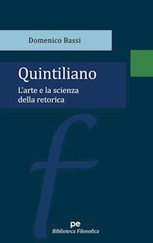 Cover for Bassi Domenico · Quintiliano. L'arte E La Scienza Della Retorica (Book) (2023)