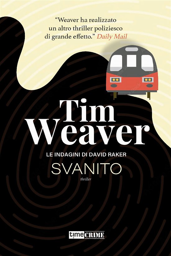 Cover for Tim Weaver · Svanito. Le Indagini Di David Raker #03 (Book)