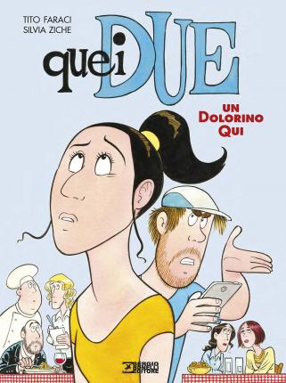 Cover for Tito Faraci · Quei Due. Un Dolorino Qui (Book)