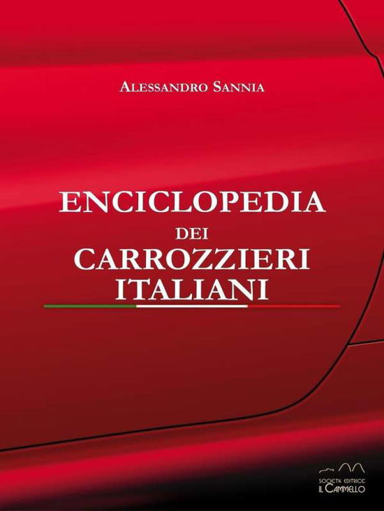 Cover for Alessandro Sannia · Enciclopedia Dei Carrozzieri Italiani. Ediz. Illustrata (Book)