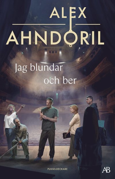 Cover for Alex Ahndoril · Jag blundar och ber (Bog) (2024)