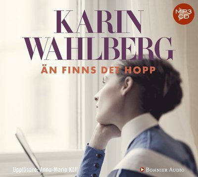 Cover for Karin Wahlberg · Lasarettet: Än finns det hopp (MP3-CD) (2013)