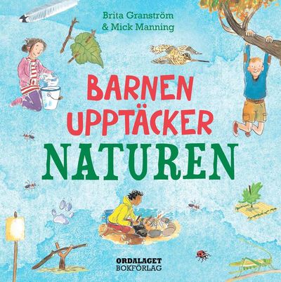 Cover for Mick Manning · Barnen upptäcker naturen (Inbunden Bok) (2016)