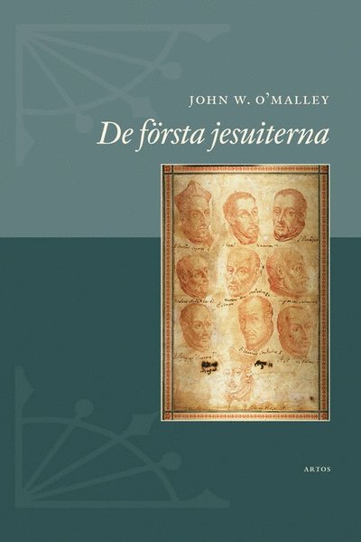 De första jesuiterna - John O'Malley - Books - Artos & Norma Bokförlag - 9789175805412 - September 5, 2012