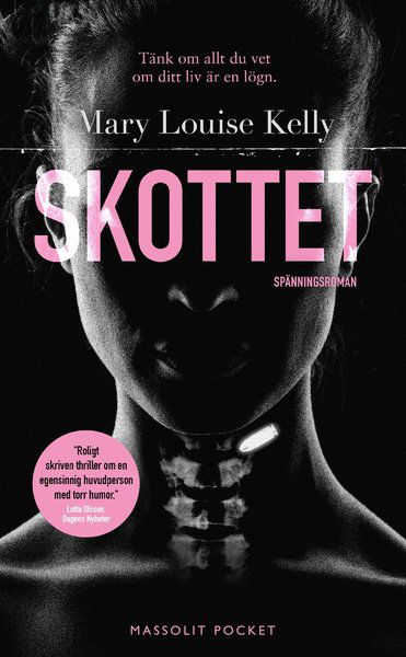 Cover for Mary Louise Kelly · Skottet (Paperback Book) (2017)