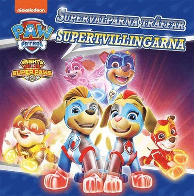 Cover for Marie Helleday Ekwurtzel · Paw Patrol: Supervalparna träffar supertvillingarna (Inbunden Bok) (2020)
