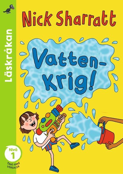 Cover for Nick Sharratt · Läskråkan: Vattenkrig! (Bound Book) (2019)