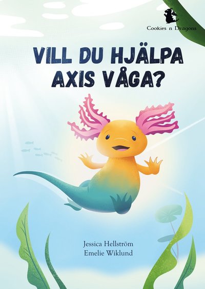 Cover for Jessica Hellström · Vill du hjälpa Axis våga? (Hardcover Book) (2023)