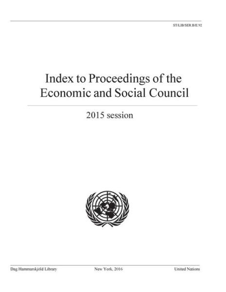 Cover for Dag Hammarskjeld Library · Index to proceedings of the Economic and Social Council: 2015 session - Bibliographical series (Paperback Bog) (2017)
