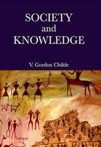 Cover for V. Childe · Society and Knowledge (Hardcover Book) (2024)