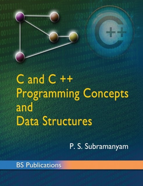 Cover for P S Subramanyam · C and C++ programming concepts and Data structures (Hardcover Book) (2019)