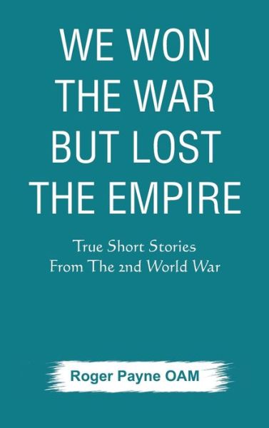 Cover for Roger Payne Oam · We Won the War but Lost the Empire (Gebundenes Buch) (2020)