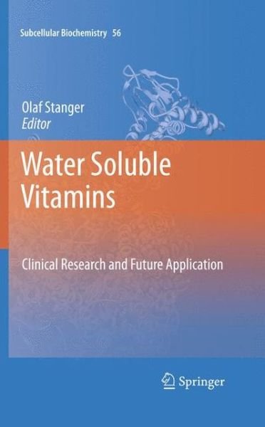 Olaf Stanger · Water Soluble Vitamins: Clinical Research and Future Application - Subcellular Biochemistry (Paperback Bog) [2012 edition] (2014)