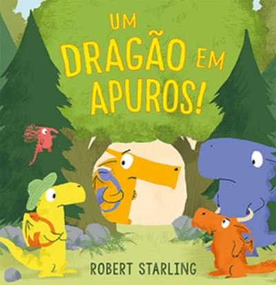 Cover for Robert Starling · Um dragao em apuros! (Hardcover Book) (2019)