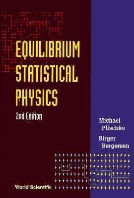 Cover for Birger Bergersen · Equilibrium Statistical Physics (Hardcover Book) [2nd edition] (1994)