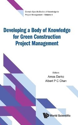 Amos Darko · Developing A Body Of Knowledge For Green Construction Project Management (Hardcover Book) (2024)