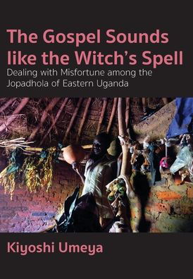 Cover for African Books Collective · The Gospel Sounds Like the Witch's Spell (Pocketbok) (2022)