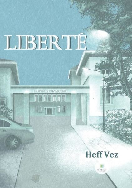 Cover for Vez Heff · Liberte (Pocketbok) (2022)