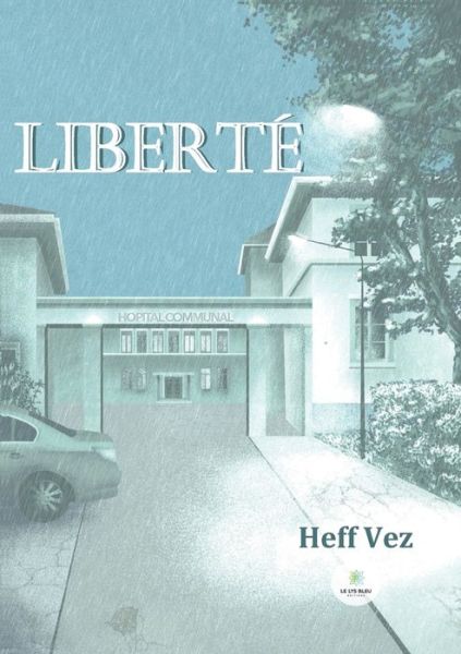 Cover for Vez Heff · Liberte (Paperback Book) (2022)