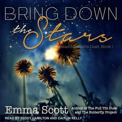 Bring Down the Stars - Emma Scott - Muzyka - TANTOR AUDIO - 9798200341412 - 6 sierpnia 2019