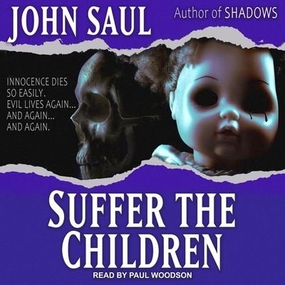 Cover for John Saul · Suffer the Children (CD) (2020)