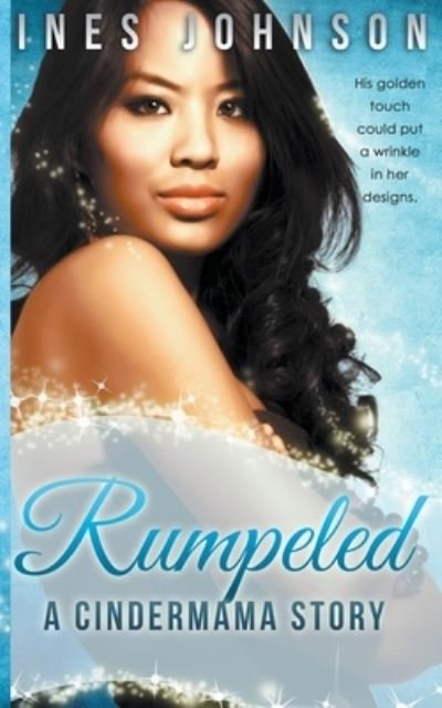 Cover for Ines Johnson · Rumpeled: a Cindermama Story (Pocketbok) (2016)