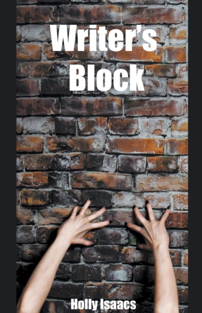 Cover for Isaacs Holly Isaacs · Writer's Block (Paperback Book) (2022)