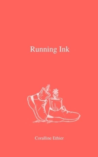 Cover for Coralline Ethier · Running Ink (Paperback Book) (2021)